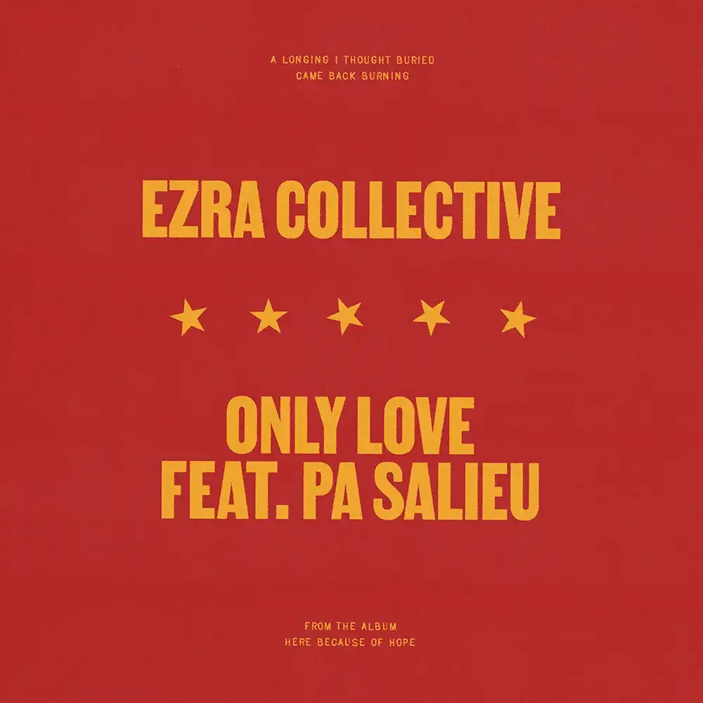 Artwork for Ezra Collective - Only Love (feat. Pa Salieu)